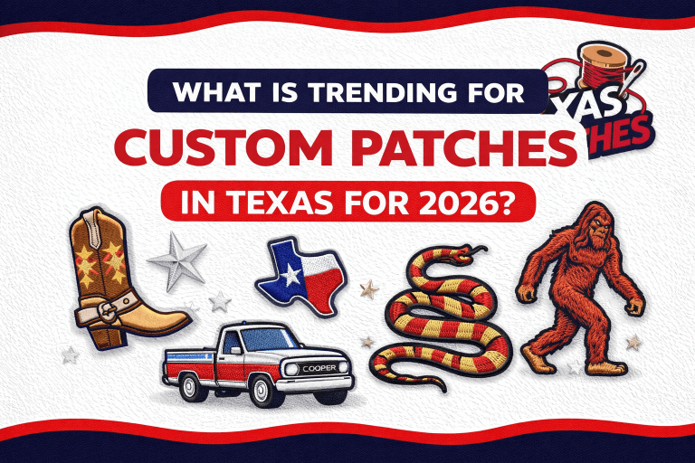 What Is Trending For Custom Patches In Texas For 2026
